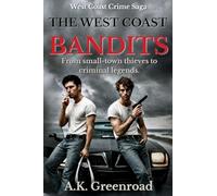 The West Coast Bandits (West Coast Crime Saga)