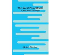 The West Point Rivals: Or, Mark Mallory'S Stratagem