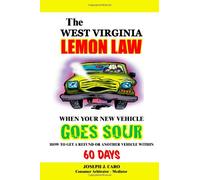 The West Virginia Lemon Law - When Your New Vehicle Goes Sour