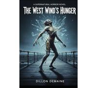 The West Wind's Hunger