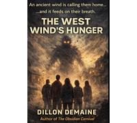 The West Wind's Hunger: 9 (The Forgotten Towns)