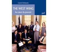The west wing: Au coeur du pouvoir