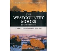 The Westcountry Moors: Life and Legend [DVD]