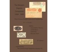 The Western Express Companies 1850-1890 Vol 1