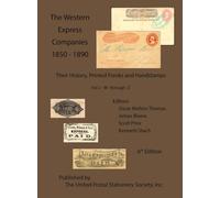The Western Express Companies 1850-1890 Vol 2