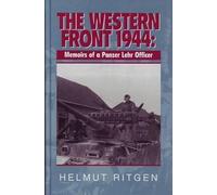 The Western Front, 1944: Memoirs of a Panzer Lehr Officer