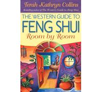 The Western Guide to Feng Shui Room by Room