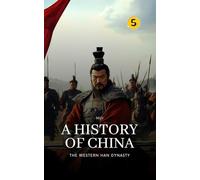 The Western Han Dynasty: PART ONE (History of China)