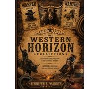 The Western Horizon Collection: Beyond Every Horizon Lies Another Story