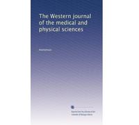 The Western journal of the medical and physical sciences: Volume 6