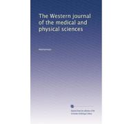 The Western journal of the medical and physical sciences: Volume 7