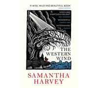 The Western Wind: From the Booker Prize-winning author of Orbital