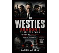 The Westies Season 1 Tv Series Review: A Deep Dive into Power, Loyalty, Violence, and the Rise of a Ruthless Crime Empire