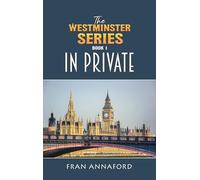 The Westminster Series Book 1: In Private
