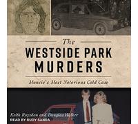 The Westside Park Murders: el caso frío más notorio de Muncie