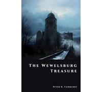 The Wewelsburg Treasure: Relics and Secrets of the SS (The Shadow Vault)