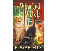 The Whacked Witch (The Cursed Cat of Caraway)