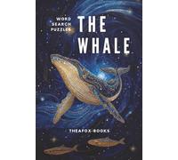 The Whale: 50+ whale themed word search puzzles