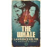 The Whale (A Grifter's Song)
