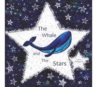 The Whale and The Stars: On starry nights Whale tries to reach the stars in the sky. Join Whale on a journey through deep seas, meeting Mermaids and ... no matter what obstacles are in your way.