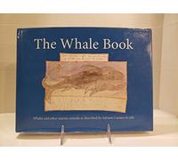 The Whale Book: Whales and other marine animals as described by Adriaen Coenen in 1584