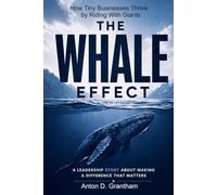 The Whale Effect: How Tiny Businesses Thrive by Riding with Giants