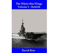 The Whale Has Wings Vol 1 - Rebirth: Volume 1