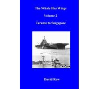 The Whale Has Wings Vol 2 - Taranto to Singapore: Volume 2