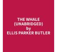 The Whale (Unabridged)