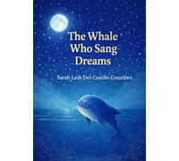 The Whale Who Sang Dreams