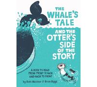 The Whale's Tale and the Otter's Side of the Story