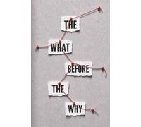 The What Before the Why: Reverse-Chronology & Accidentally Becoming a Better Storyteller