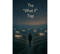The "What If" Trap (The "Trap" Collection)