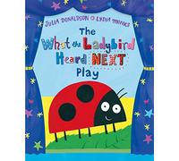 The What the Ladybird Heard Next Play – Macmillan