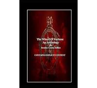 The Wheel Of Fortune An Anthology