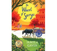 The Wheel of Surya Anniversary Edition: A Modern Classic Historical Fiction Novel of the Partition of India and Pakistan