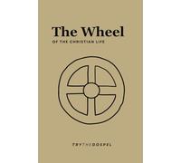 The Wheel of the Christian Life