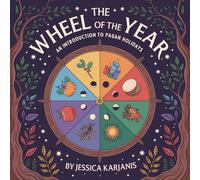 The Wheel of the Year: An Introduction to Pagan Holidays
