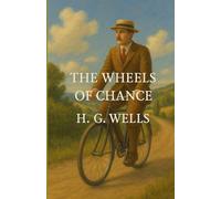 The Wheels Of Chance (Illustrated)