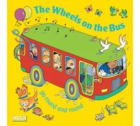 The Wheels on the Bus go Round and Round (Classic Books with Holes Soft Cover)