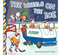 The Wheels on the Ice (Mother Moose)