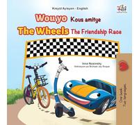 The Wheels The Friendship Race (Haitian Creole English Bilingual Children’s Book) (Haitian Creole English Bilingual Collection)