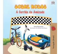 The Wheels - The Friendship Race (Portuguese Book for Kids - Brazilian) (Portuguese Bedtime Collection - Brazil)