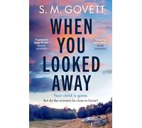 The When You Looked Away: The unputdownable new thriller from the author of BELIEVE that will keep you gripped (The DI Stratton Series, 2)