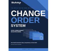 The While You're Here Change Order System: How Small Contractors Stop Losing Money on Extra Work