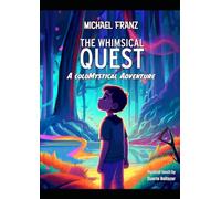 The Whimsical Quest: A ColoMystical Adventure