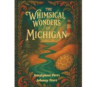 The Whimsical Wonders of Michigan Coloring Book: A Scenic Tribute to Michigan’s Icons, Oddities, and Outdoors