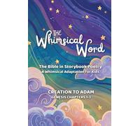 The Whimsical Word: The Bible in Storybook Poetry