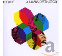 The Whip - X Marks Destination