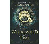The Whirlwind of Time (The Whirlwind series)